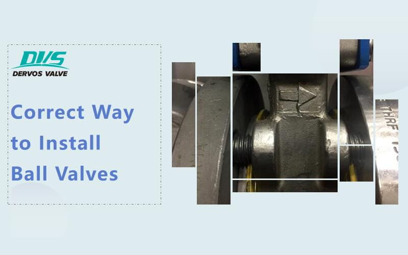 The Correct Direction for Installing Ball Valves