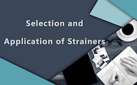 Selection and Applications of Strainers