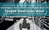 Installation and Applications of Forged Gate Valves