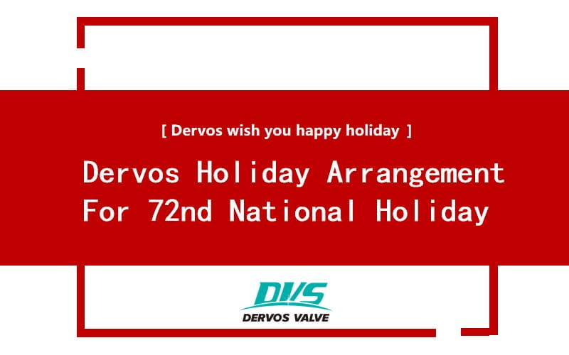 Dervos Holiday Arrangement For the 72nd National Day