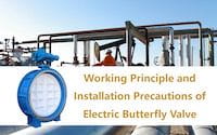 Working Principles and Installation of Electric Butterfly Valves