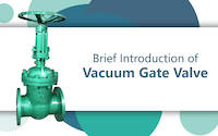 A Brief Introduction to Vacuum Gate Valves