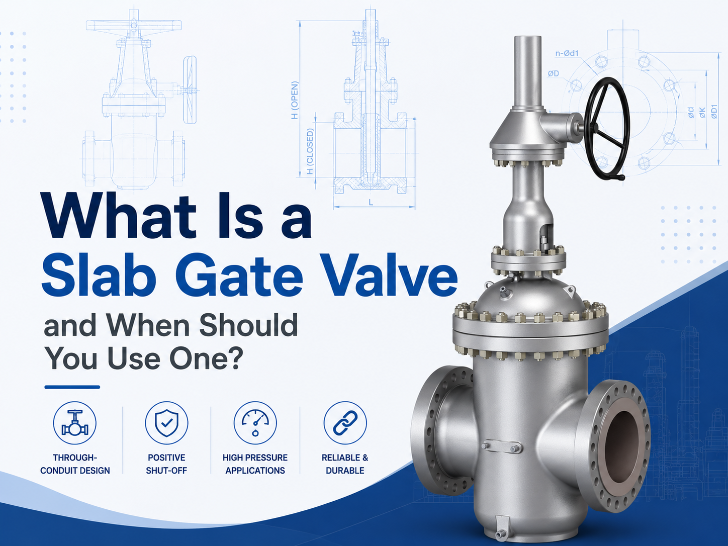What Is a Slab Gate Valve and When Should You Use One?